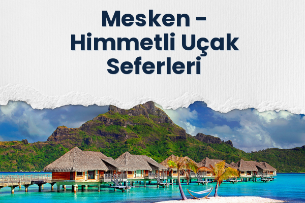 Mesken → Himmetli Uçak Seferleri