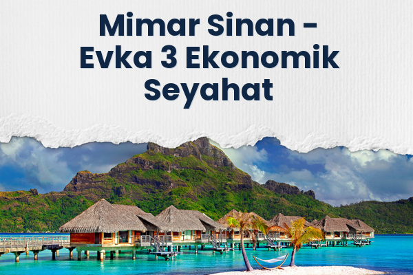 Mimar Sinan → Evka 3 Ekonomik Seyahat