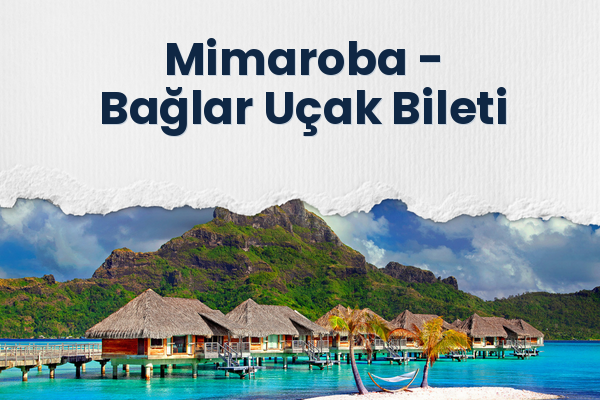 Mimaroba → Bağlar Uçak Bileti