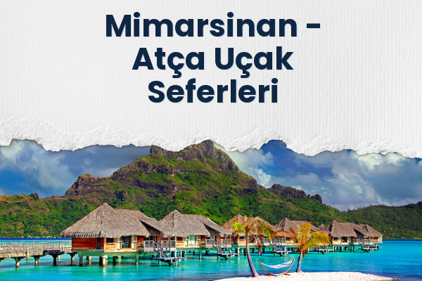 Mimarsinan → Atça Uçak Seferleri