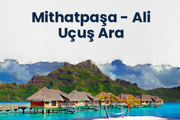 Mithatpaşa → Ali Uçuş Ara