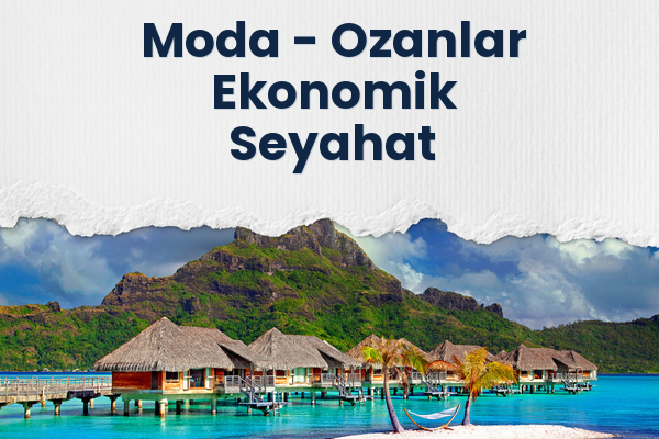 Moda → Ozanlar Ekonomik Seyahat