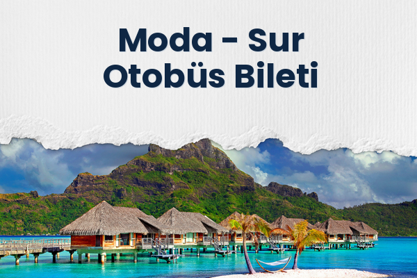 Moda → Sur Otobüs Bileti