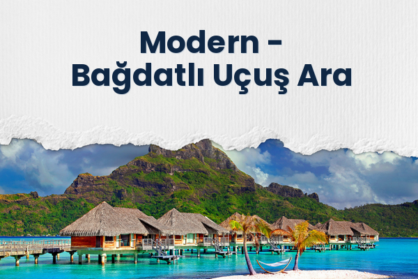 Modern → Bağdatlı Uçuş Ara