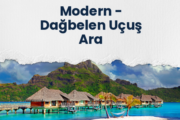 Modern → Dağbelen Uçuş Ara