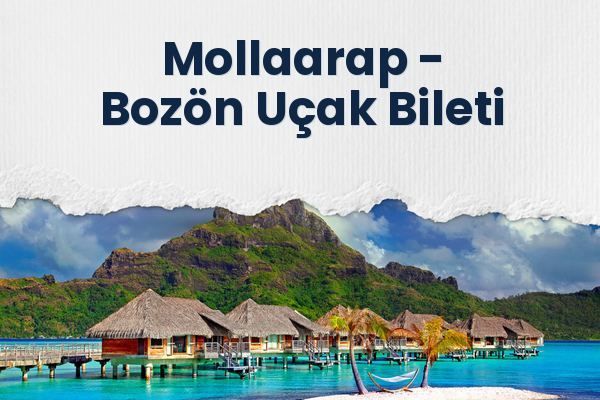 Mollaarap → Bozön Uçak Bileti