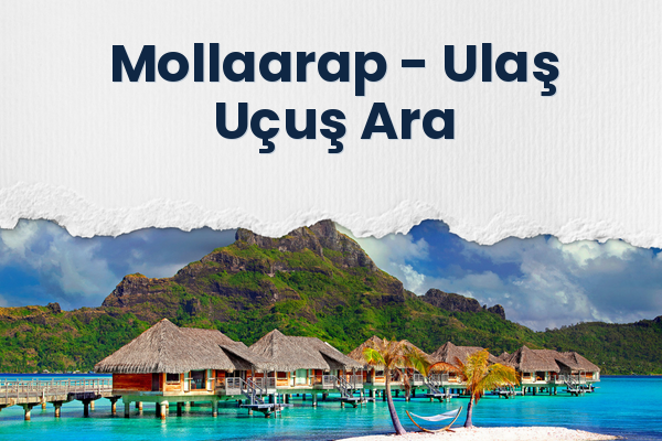 Mollaarap → Ulaş Uçuş Ara