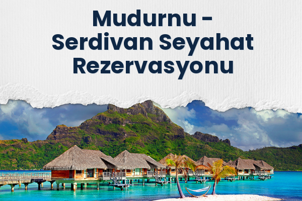 Mudurnu → Serdivan Seyahat Rezervasyonu