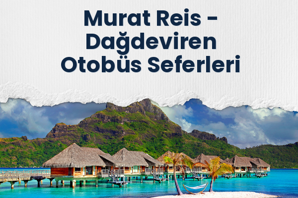 Murat Reis → Dağdeviren Otobüs Seferleri