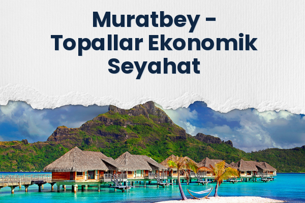 Muratbey → Topallar Ekonomik Seyahat
