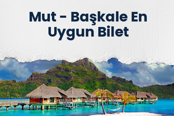 Mut → Başkale En Uygun Bilet