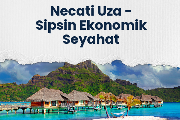Necati Uza → Sipsin Ekonomik Seyahat