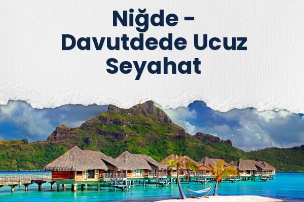 Niğde → Davutdede Ucuz Seyahat