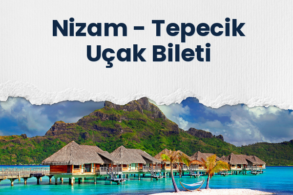 Nizam → Tepecik Uçak Bileti