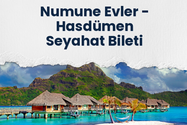 Numune Evler → Hasdümen Seyahat Bileti