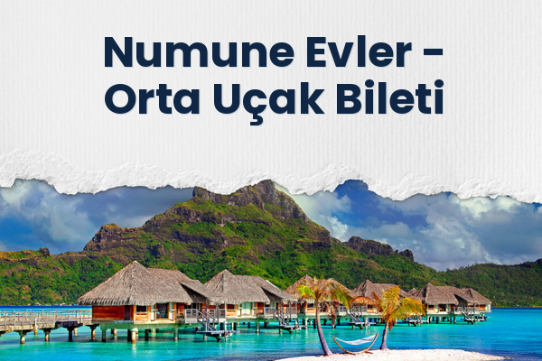 Numune Evler → Orta Uçak Bileti
