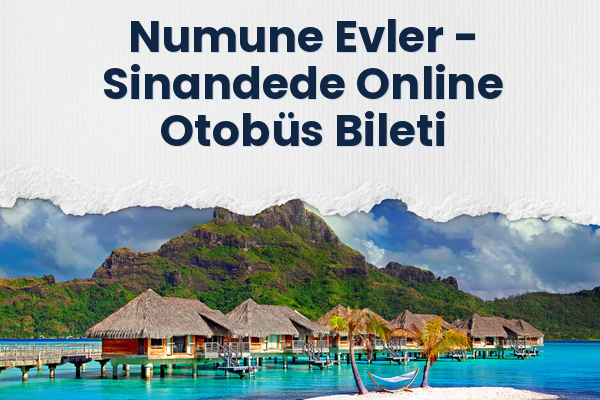 Numune Evler → Sinandede Online Otobüs Bileti