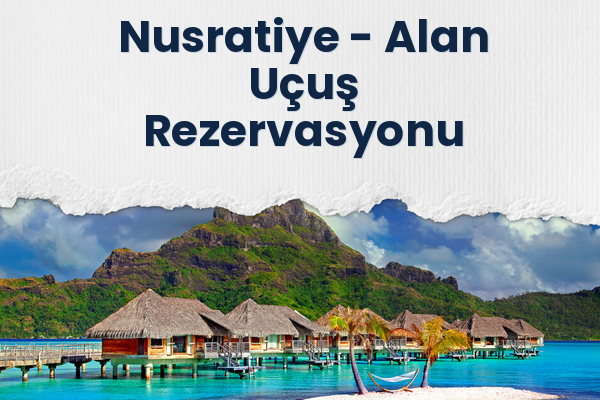 Nusratiye → Alan Uçuş Rezervasyonu