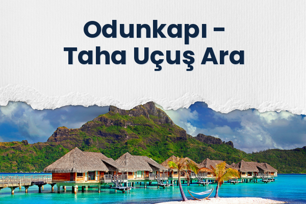 Odunkapı → Taha Uçuş Ara