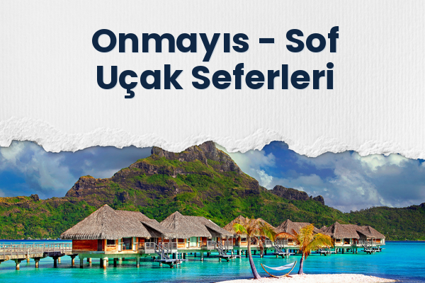 Onmayıs → Sof Uçak Seferleri