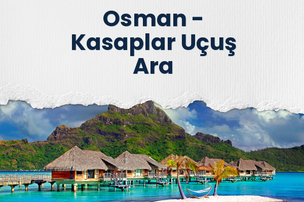 Osman → Kasaplar Uçuş Ara