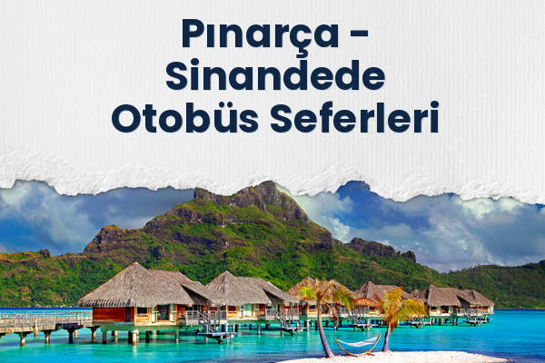 Pınarça → Sinandede Otobüs Seferleri