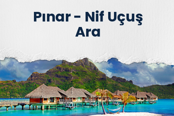 Pınar → Nif Uçuş Ara