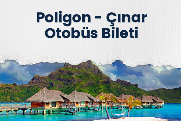 Poligon → Çınar Otobüs Bileti