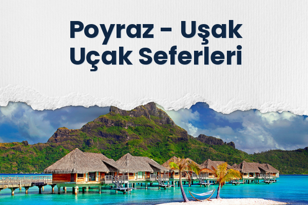 Poyraz → Uşak Uçak Seferleri