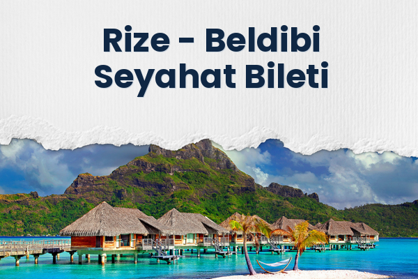 Rize → Beldibi Seyahat Bileti