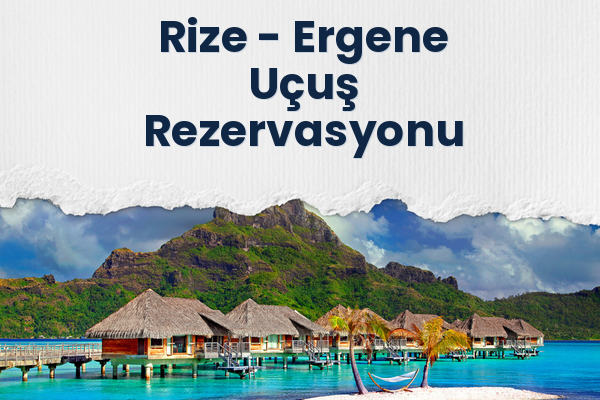 Rize → Ergene Uçuş Rezervasyonu