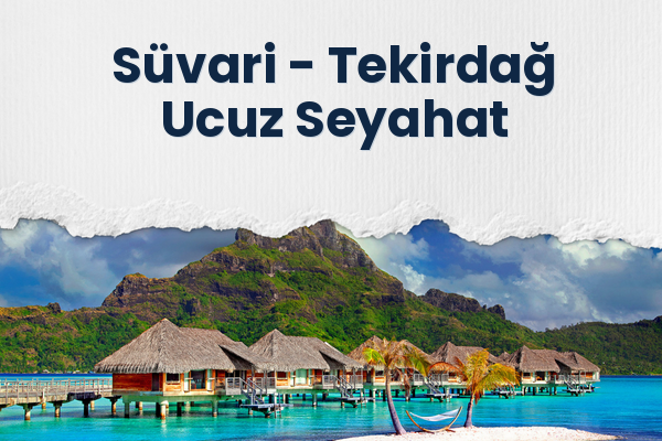 Süvari → Tekirdağ Ucuz Seyahat