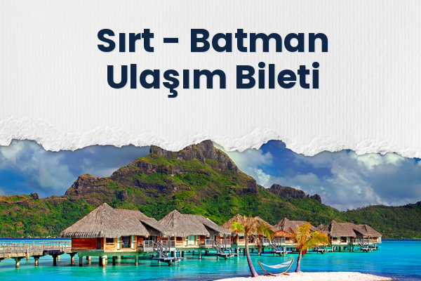 Sırt → Batman Ulaşım Bileti
