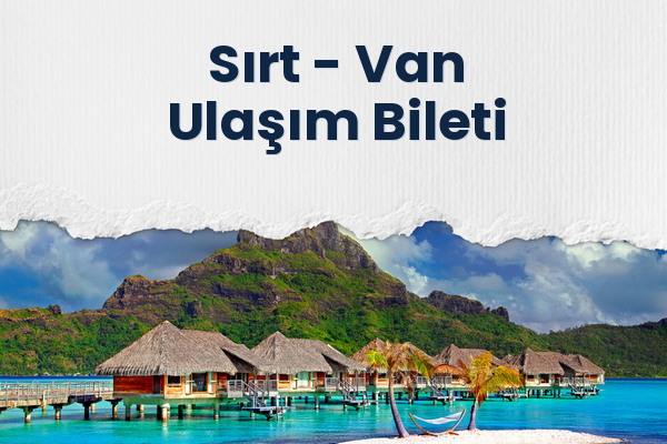 Sırt → Van Ulaşım Bileti