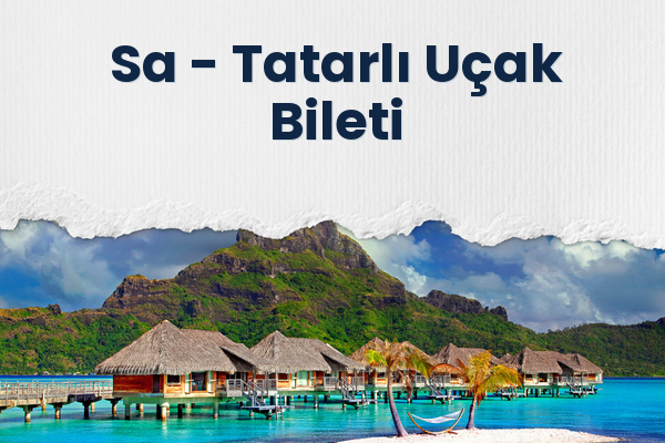 Sa → Tatarlı Uçak Bileti