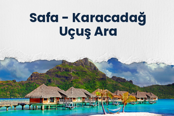 Safa → Karacadağ Uçuş Ara