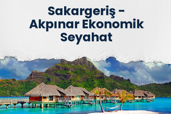 Sakargeriş → Akpınar Ekonomik Seyahat