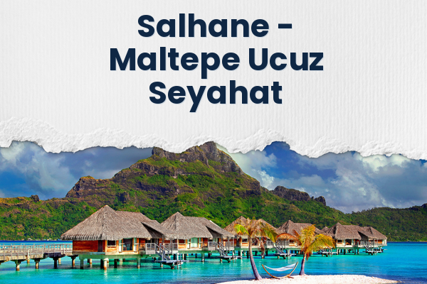 Salhane → Maltepe Ucuz Seyahat