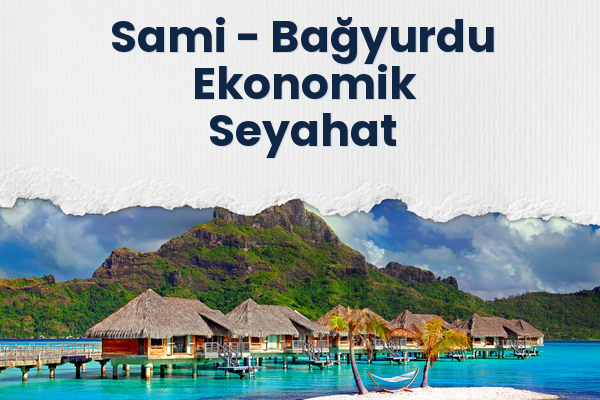 Sami → Bağyurdu Ekonomik Seyahat