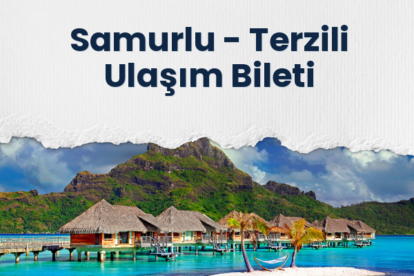Samurlu → Terzili Ulaşım Bileti