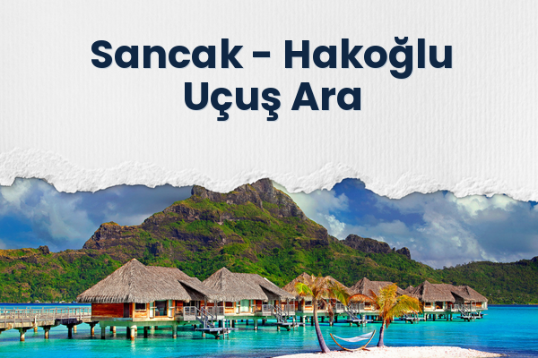 Sancak → Hakoğlu Uçuş Ara