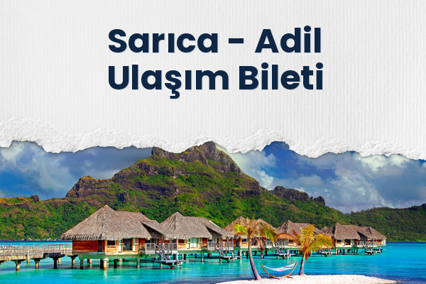 Sarıca → Adil Ulaşım Bileti