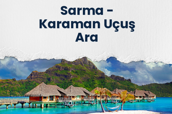 Sarma → Karaman Uçuş Ara