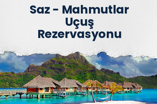 Saz → Mahmutlar Uçuş Rezervasyonu