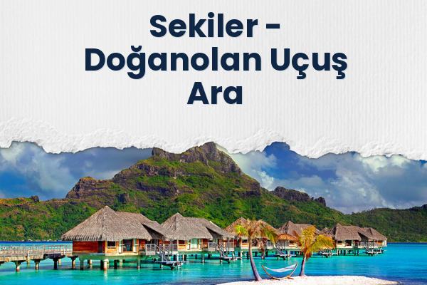 Sekiler → Doğanolan Uçuş Ara