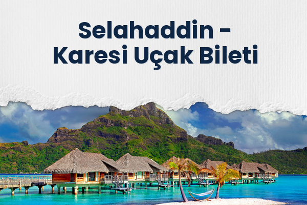 Selahaddin → Karesi Uçak Bileti
