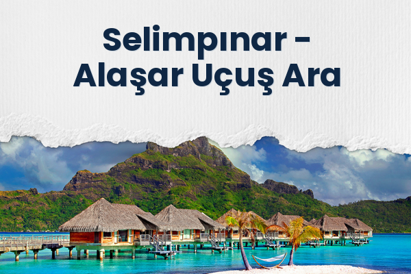 Selimpınar → Alaşar Uçuş Ara