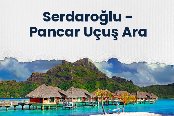 Serdaroğlu → Pancar Uçuş Ara