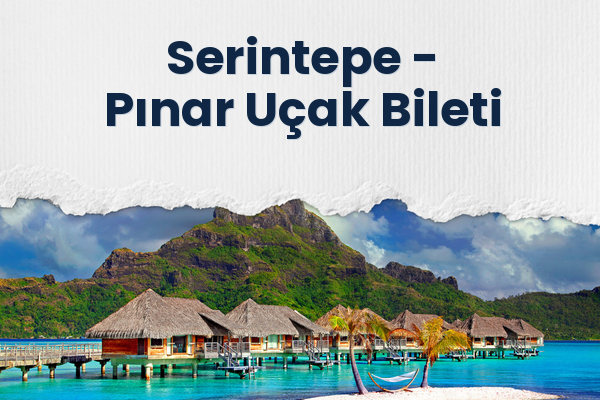 Serintepe → Pınar Uçak Bileti