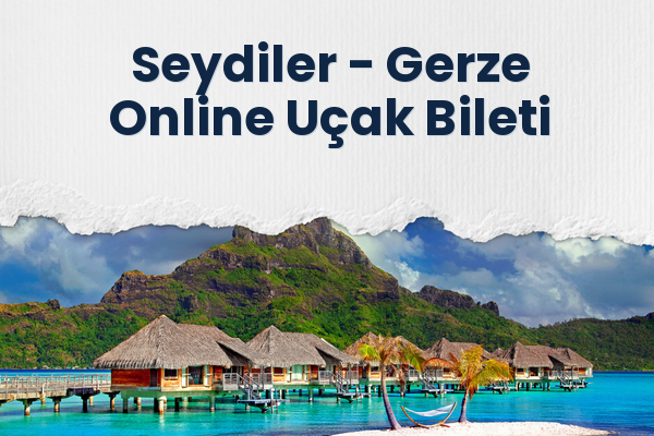 Seydiler → Gerze Online Uçak Bileti